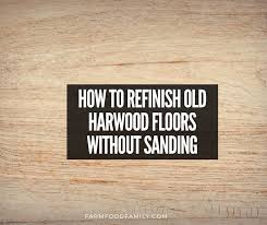 how to refinish old hardwood floors