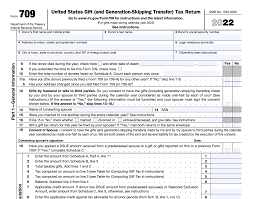 form 709 what it is and who must file it