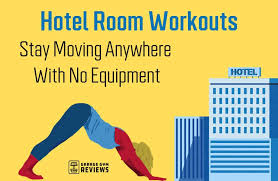 best hotel room workouts stay fit