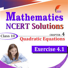 Class 10 Maths Chapter 4 Exercise 4 1