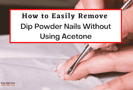 remove dip powder nails without acetone