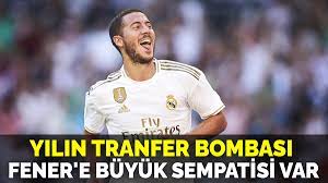 Yılın transfer bombası: Fenerbahçe Eden Hazard'ın peşinde