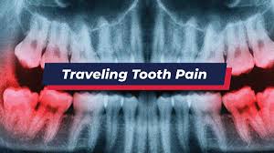 traveling tooth pain what you should