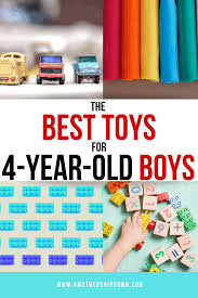 the best toys for 4 year old boys a