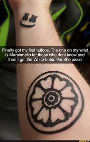 People also love these ideas. Finally Got My First Tattoos The One On My Wrist Is Marshmello For Those Who Dont Know And Then I Got The White Lotus Pai Sho Piece
