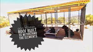 dog kennel roof built to withstand the