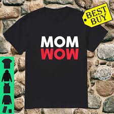 It's time to rethink all the mother teresa facts you may know, because there's a lot more to mother teresa's biography than simply caring for the poor and. Damen Mom Wow Muttertagsgeschenk Fur Mama Mami Mutter Shirt