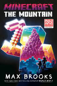 The first four titles in the series, guide to exploration, guide to creative, guide to redstone and guide to the nether and the end, publish in 2017. Minecraft The Mountain By Max Brooks 9780593159156 Penguinrandomhouse Com Books