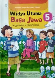32 kunci jawaban buku bahasa jawa tantri basa kelas 5 pics. Buku Bahasa Jawa Kelas 5 Kurikulum 2013 Siswapelajar Com