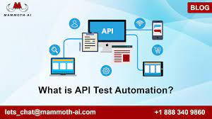 what is api test automation mammoth ai