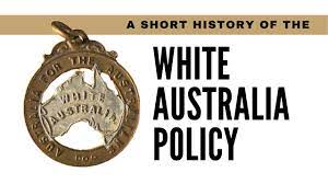 history of the white australia policy