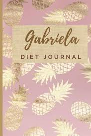 Gabriela Diet Journal Weight Loss Journal Food And Fitness
