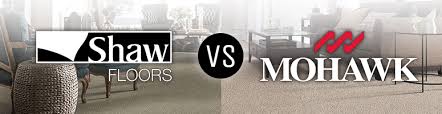 mohawk vs shaw carpet and flooring