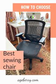 best sewing chairs for comfort in your