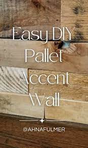 Diy Pallet Wall In 6 Easy Steps Ahna