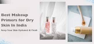 best primer for dry skin in india
