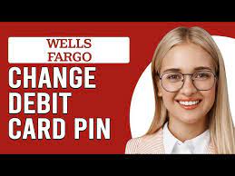 wells fargo debit card pin