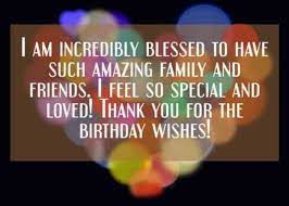 When your birthday comes around, there's almost nothing as good as getting happy birthday wishes and quotes from friends. Thank You Message For Birthday Wishes Appreciation For Greetings