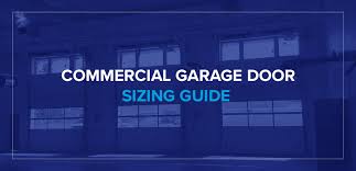 Commercial Garage Door Sizing Guide