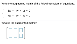 Answered Write The Augmented Matrix Of