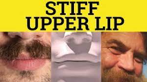stiff upper lip meaning stiff upper