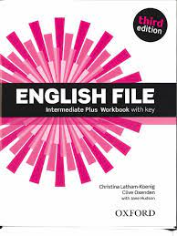 English File Intermediate Plus Pdf - English File Intermediate Plus 3e Workbook With Key | PDF