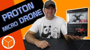 proton micro drone unboxing you