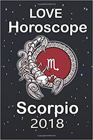 Scorpio Love Astrology 2018 Love Horoscope 2018 Love And