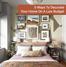 to decorate your home on a low budget