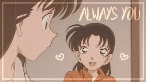 Always you 【Kazuha x Ran】(Detective Conan edit) - YouTube