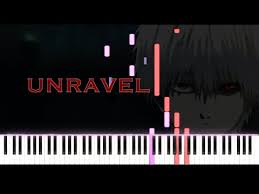 tokyo ghoul op unravel piano s