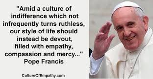 Culture of Empathy Builder: Pope Francis