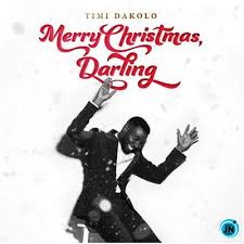 Download Free Mp3 Merry Christmas Darling By Timi Dakolo Ft