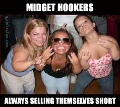 Search, discover and share your favorite midget birthday gifs. Joke4fun Memes Midget Hookers
