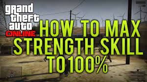 gta how to max out your strength