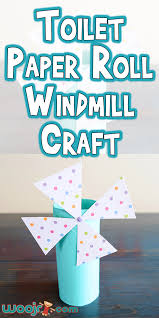 toilet paper roll windmill craft woo