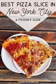 foo s guide to best pizza slice in