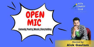 Open Mic : Comedy,Poetry,Music,Storytelling