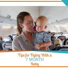 Tips For Flying With A 6 Month Old Baby