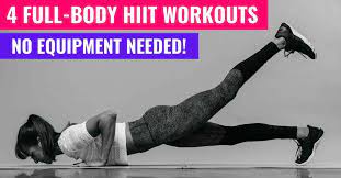 4 full body hiit workouts no