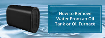 How To Remove Water From An Oil Tank
