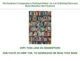 The gardener tallest man on earth tab song sheet guitar ukulele s vip. Download Ebook The Gardener S Companion To Medicinal Plants An A Z Of Healing Plants And Home Remedies