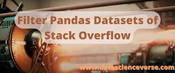 filter pandas datasets of stack