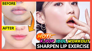 k pop sharpen lips exercises get thin
