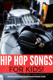 If you struggle writing lyrics that you enjoy spitting, or feel like your lyrics are dry and not very good. 30 Clean Hip Hop Songs For Kids Kids Rap Songs 2020