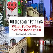 off the beaten path nyc what to do