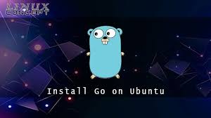 how to install go on ubuntu 16 04 linux
