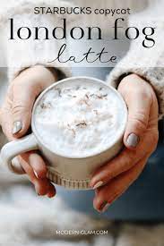 healthier starbucks london fog latte