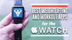 weightlifting apps for the apple watch