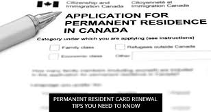 permanent resident card renewal tips